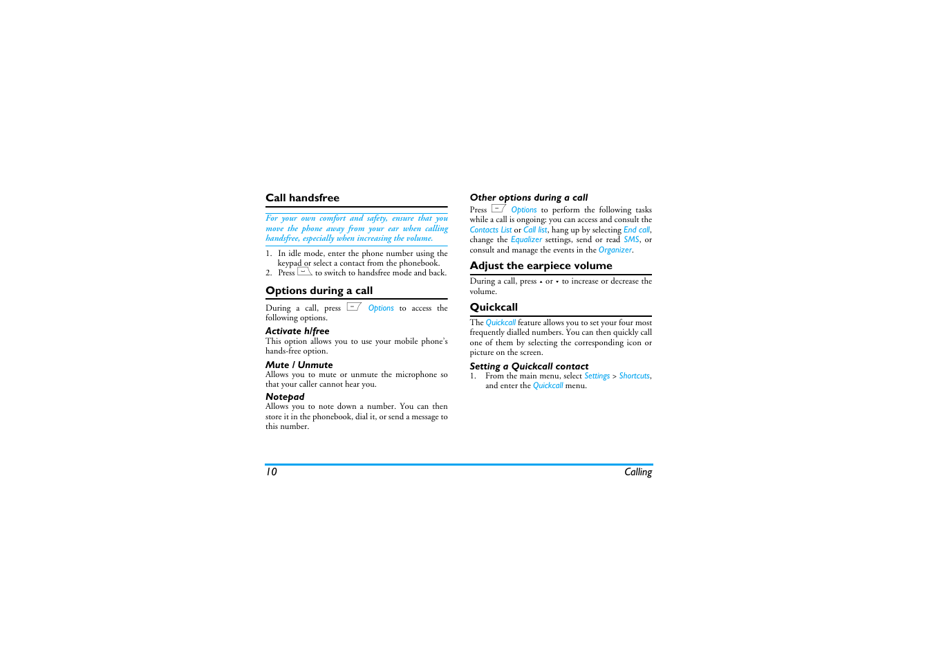 Call handsfree, Options during a call, Activate h/free | Mute / unmute, Notepad, Other options during a call, Adjust the earpiece volume, Quickcall, Setting a quickcall contact | Philips Cell Phone User Manual | Page 11 / 72