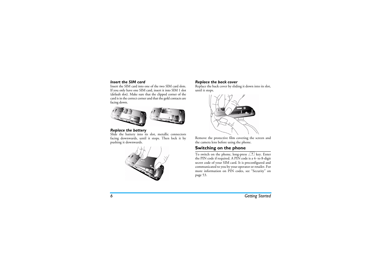 Insert the sim card, Replace the battery, Replace the back cover | Switching on the phone | Philips Cell Phone User Manual | Page 7 / 72