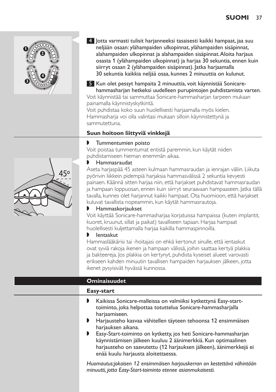 Suun hoitoon liittyviä vinkkejä, Ominaisuudet, Easy-start | Philips E5000 User Manual | Page 37 / 84