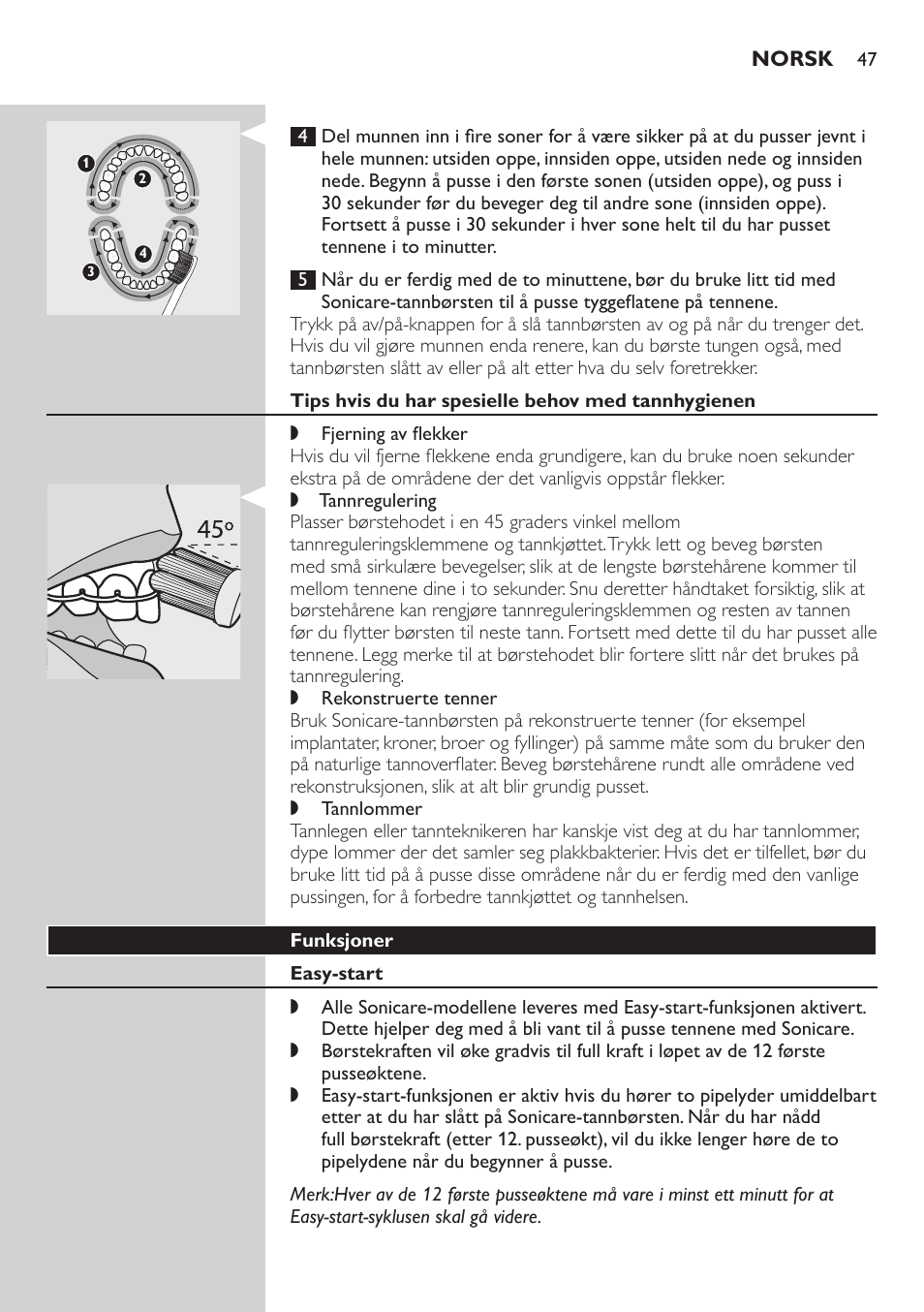 Tips hvis du har spesielle behov med tannhygienen, Funksjoner, Easy-start | Philips E5000 User Manual | Page 47 / 84