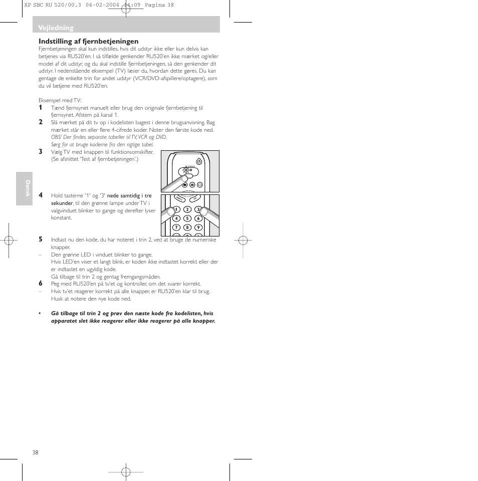 Indstilling af fjernbetjeningen, Vejledning | Philips SBC RU 520/00U User Manual | Page 38 / 78