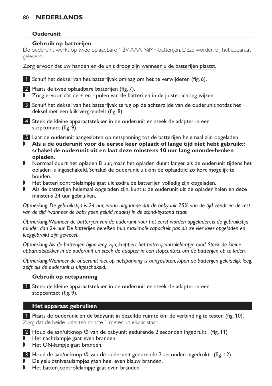 Ouderunit, Gebruik op batterijen, Gebruik op netspanning | Het apparaat gebruiken | Philips SCD497 User Manual | Page 80 / 124