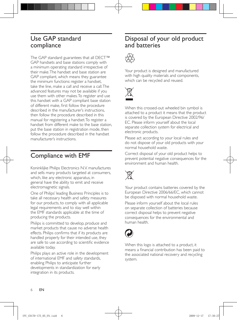 Use gap standard compliance, Compliance with emf, Disposal of your old product and batteries | Disposal of your old product and, Batteries | Philips CD175 User Manual | Page 6 / 40