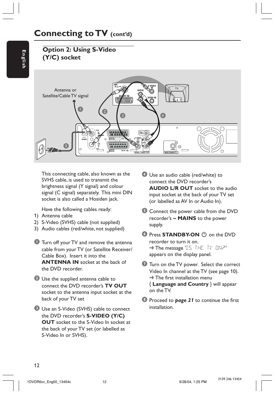 Connecting to tv, Option 2: using s-video (y/c) socket 1 4 | Philips DVDR610 User Manual | Page 12 / 72