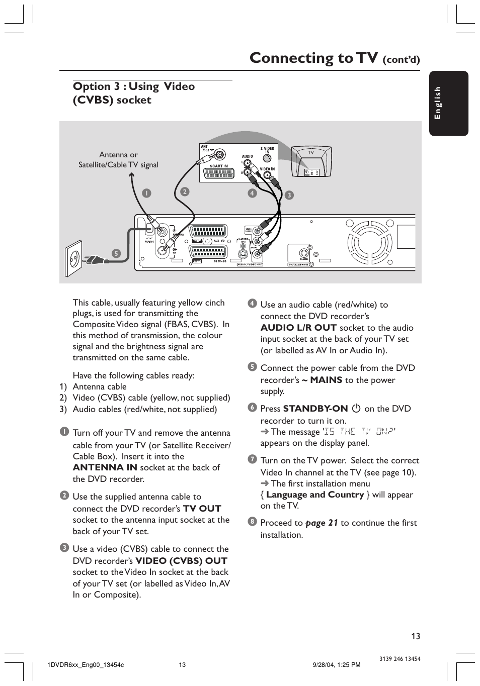 Connecting to tv, Option 3 : using video (cvbs) socket 1 4 | Philips DVDR610 User Manual | Page 13 / 72