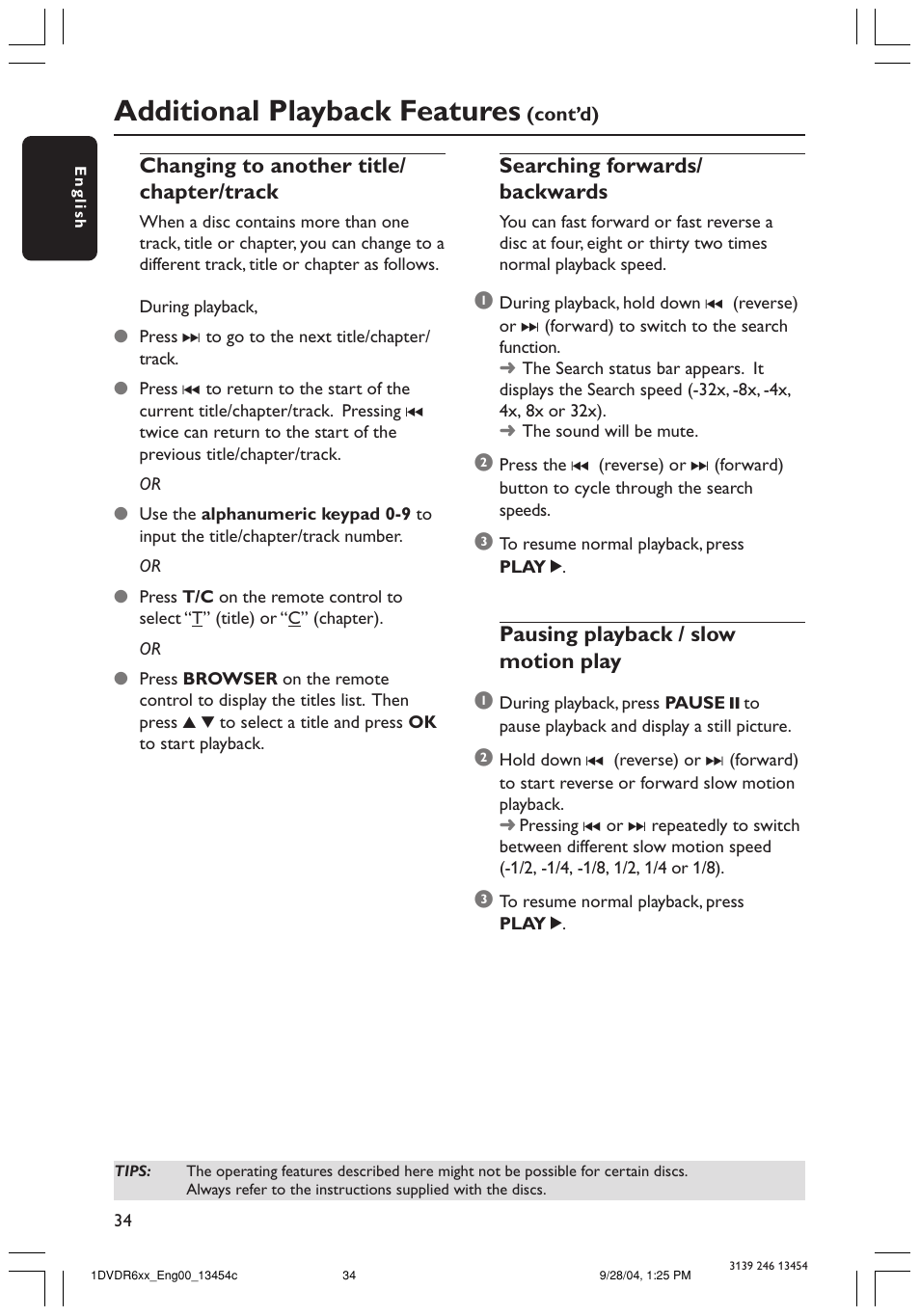 Additional playback features, Changing to another title/ chapter/track, Searching forwards/ backwards | Pausing playback / slow motion play 1 | Philips DVDR610 User Manual | Page 34 / 72