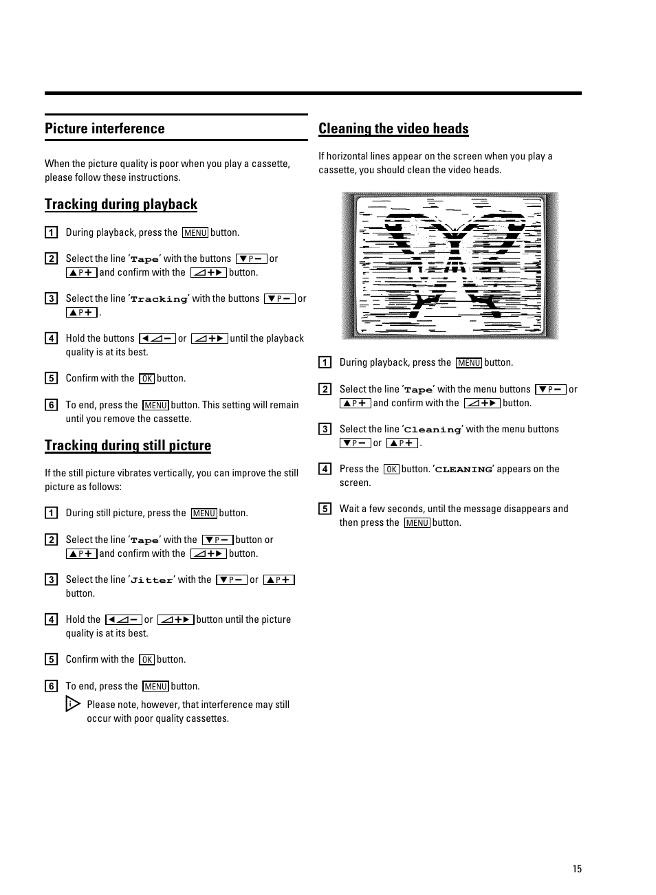 Picture interference, Cleaning the video heads, Tracking during playback | Tracking during still picture | Philips 21PV330/07 User Manual | Page 17 / 28