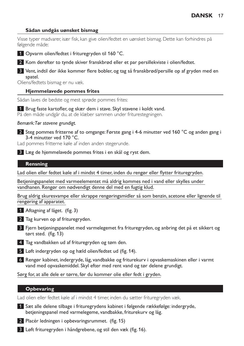 Sådan undgås uønsket bismag, Hjemmelavede pommes frites, Rensning | Opbevaring | Philips HD6161 User Manual | Page 17 / 108