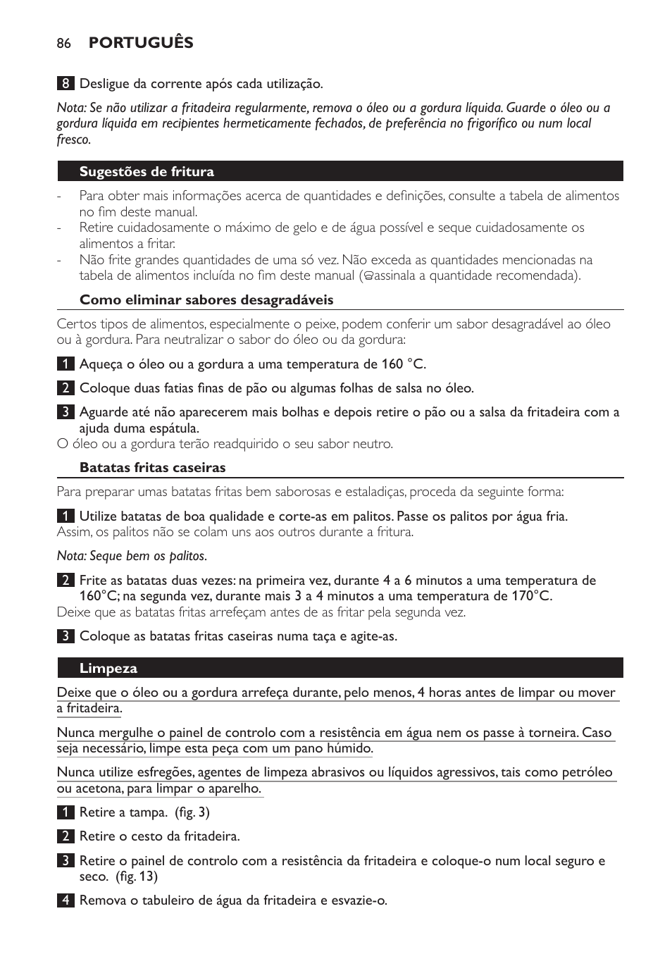 Sugestões de fritura, Como eliminar sabores desagradáveis, Batatas fritas caseiras | Limpeza | Philips HD6161 User Manual | Page 86 / 108