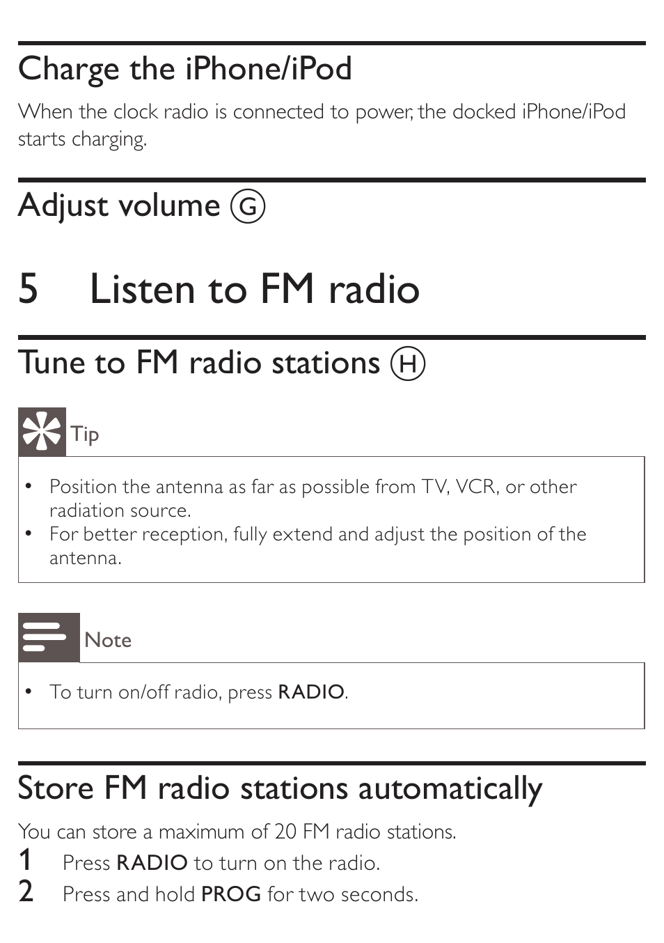 5 listen to fm radio, Charge the iphone/ipod, Adjust volume | Tune to fm radio stations, Store fm radio stations automatically | Philips AJ3270D User Manual | Page 13 / 22