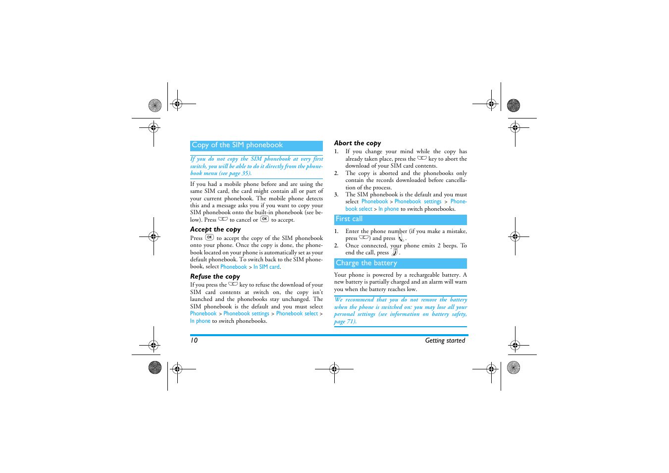 Copy of the sim phonebook, Accept the copy, Refuse the copy | Abort the copy, First call, Charge the battery, Accept the copy refuse the copy abort the copy, First call charge the battery | Philips 330 User Manual | Page 12 / 79