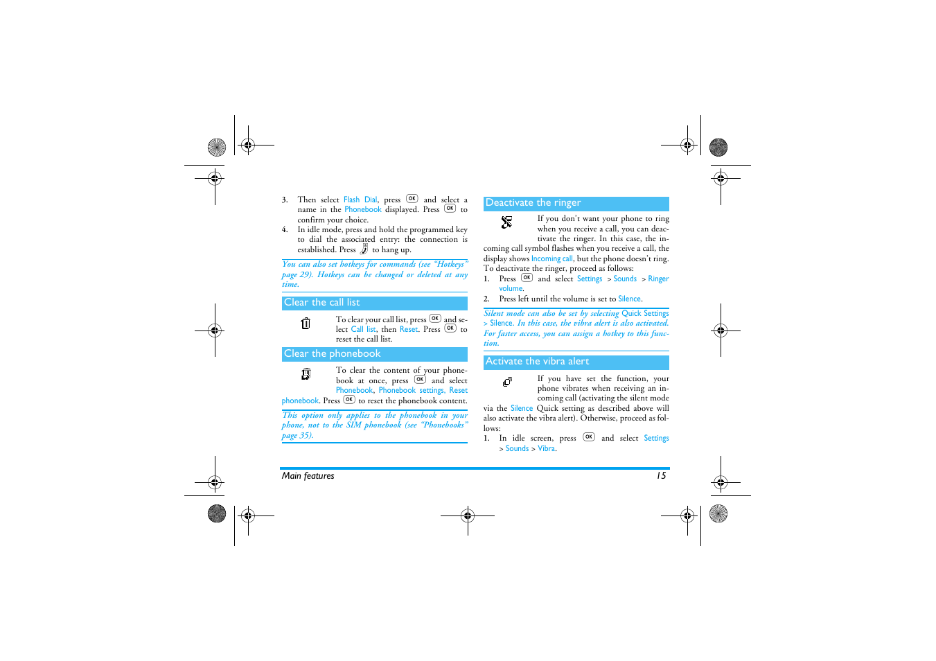 Clear the call list, Clear the phonebook, Deactivate the ringer | Activate the vibra alert | Philips 330 User Manual | Page 17 / 79
