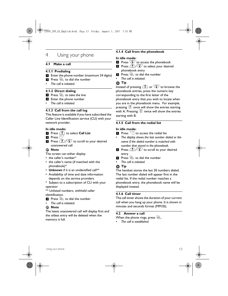 4 using your phone, 1 make a call, 1 predialing | 2 direct dialing, 3 call from the call log, 4 call from the phonebook, 5 call from the redial list, 6 call timer, 2 answer a call, 4using your phone | Philips CD6452B User Manual | Page 15 / 47