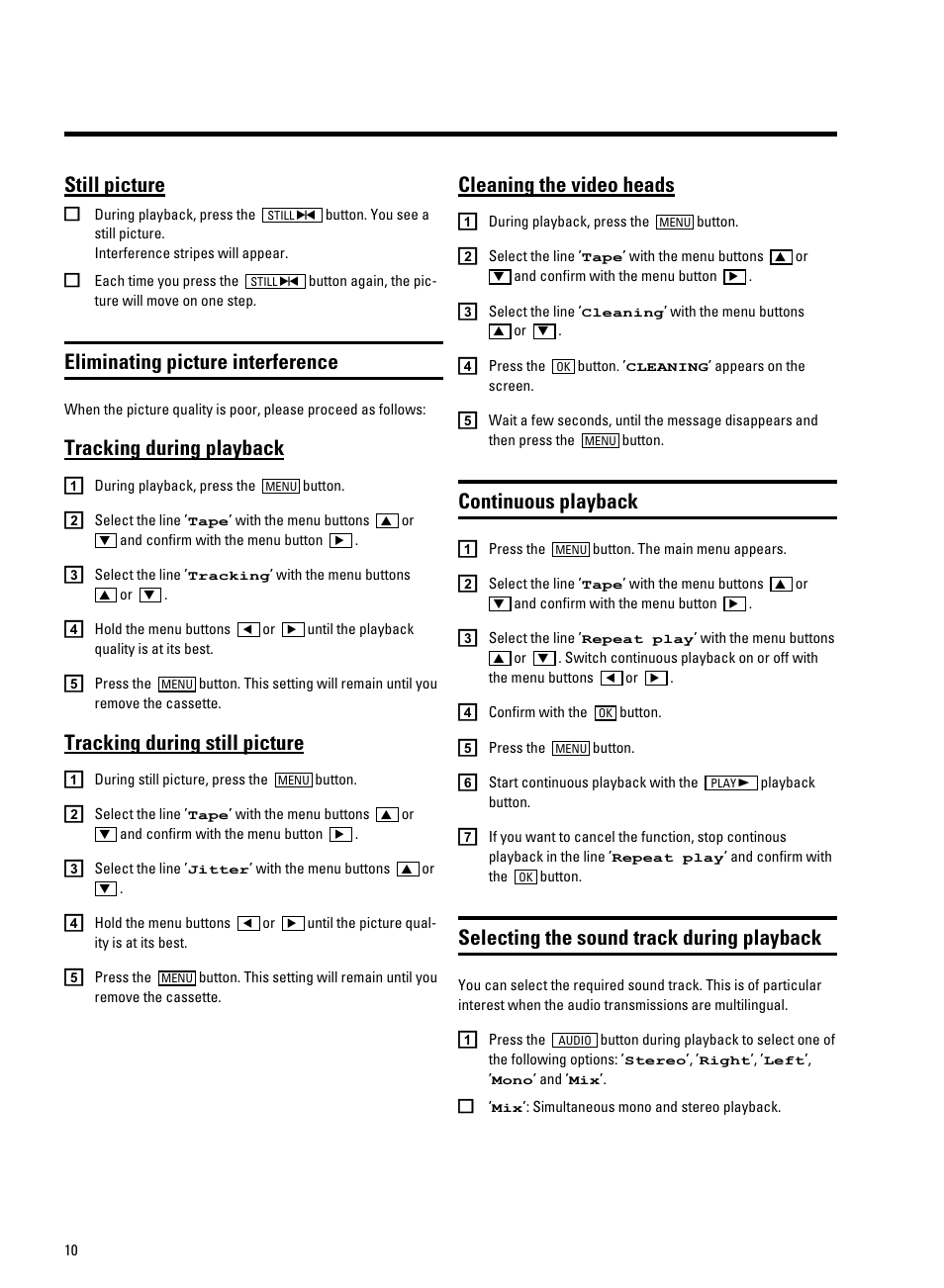 Still picture, Eliminating picture interference, Continuous playback | Selecting the sound track during playback, Tracking during playback, Tracking during still picture, Cleaning the video heads | Philips 21PV688/05 User Manual | Page 12 / 20