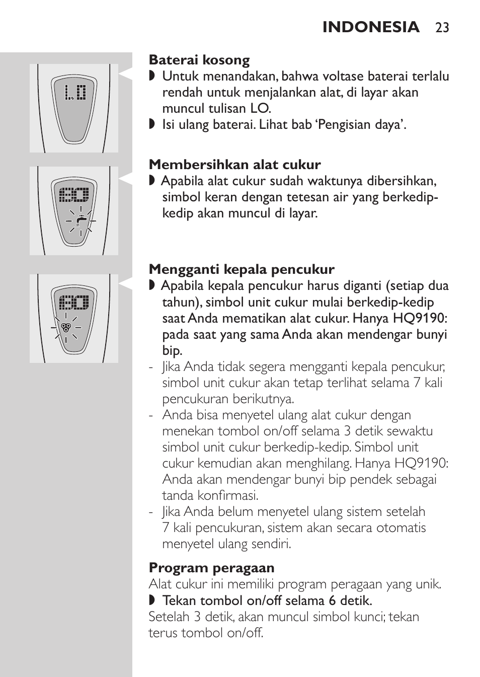 Baterai kosong, Membersihkan alat cukur, Mengganti kepala pencukur | Program peragaan | Philips HQ9190 User Manual | Page 21 / 124