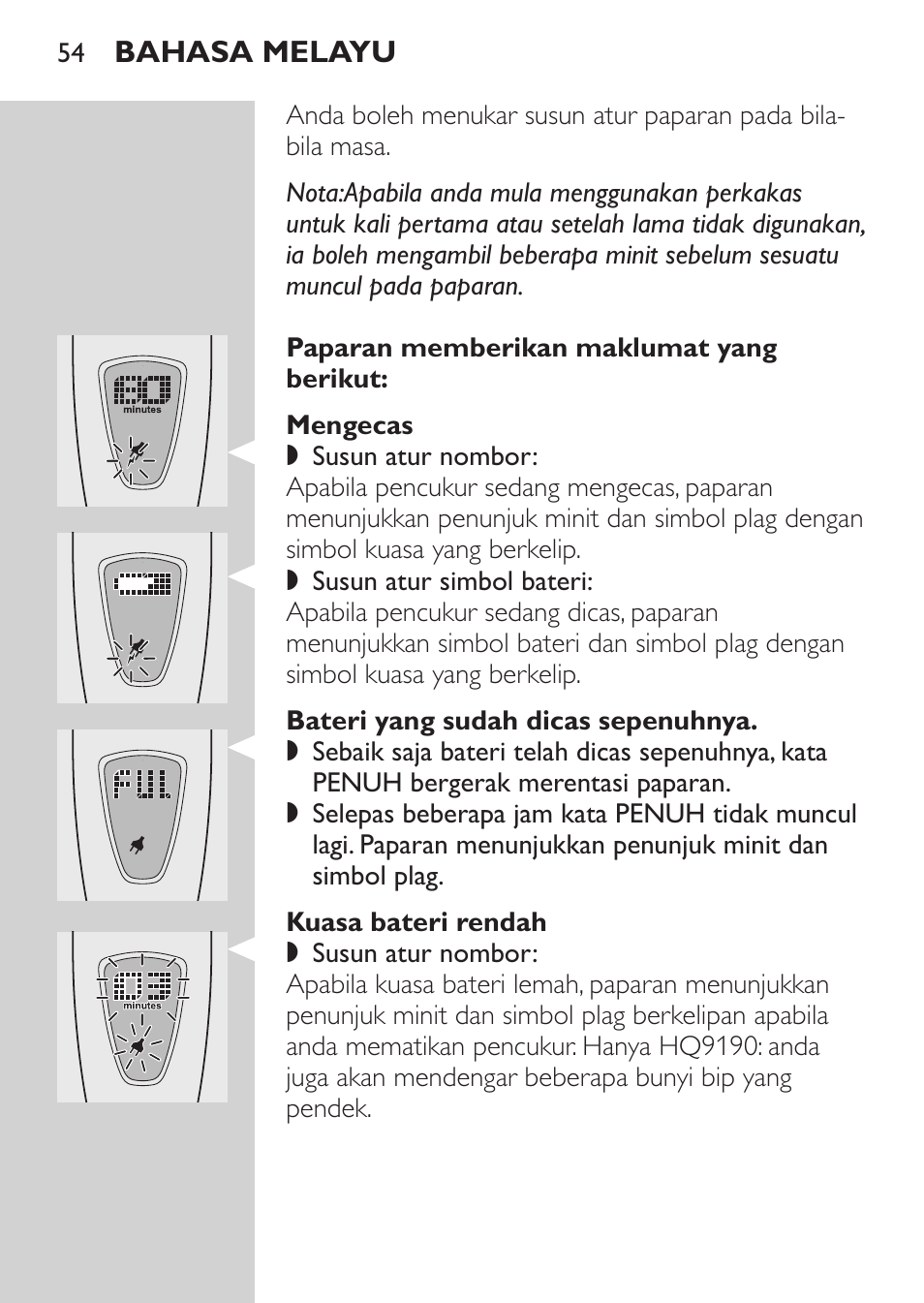 Mengecas, Bateri yang sudah dicas sepenuhnya, Kuasa bateri rendah | Philips HQ9190 User Manual | Page 52 / 124