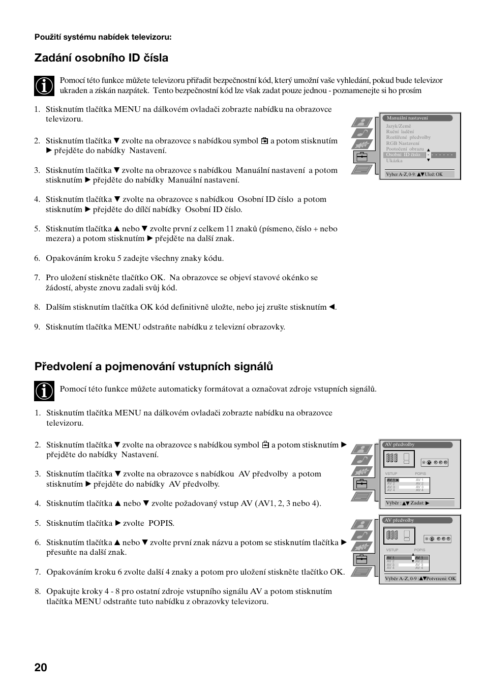 Zadání osobního id čísla, Předvolení a pojmenování vstupních signálů | Sony KV-34FQ75K User Manual | Page 76 / 160