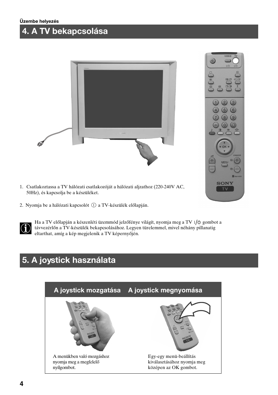 A tv bekapcsolása 5. a joystick használata, A joystick mozgatása a joystick megnyomása | Sony KV-34FQ75K User Manual | Page 86 / 160