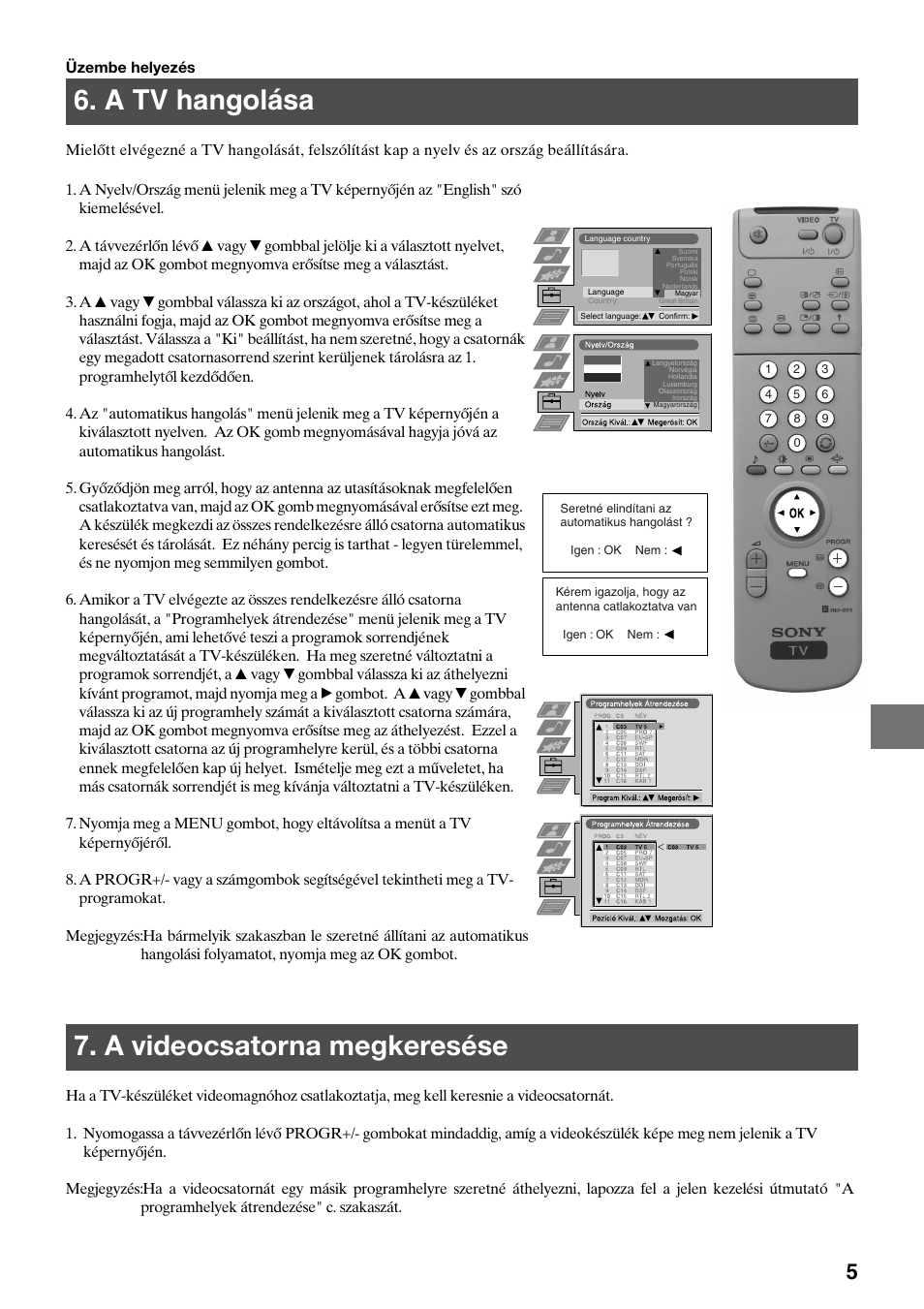 A videocsatorna megkeresése, A tv hangolása | Sony KV-34FQ75K User Manual | Page 87 / 160