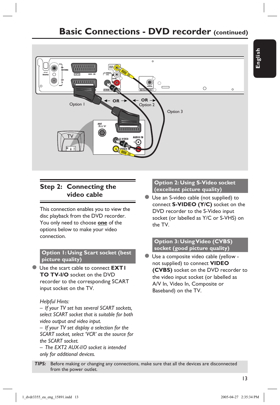 Step 2: connecting the video cable, Option 1: using scart socket, Basic connections - dvd recorder | Philips HTS5700R User Manual | Page 35 / 84