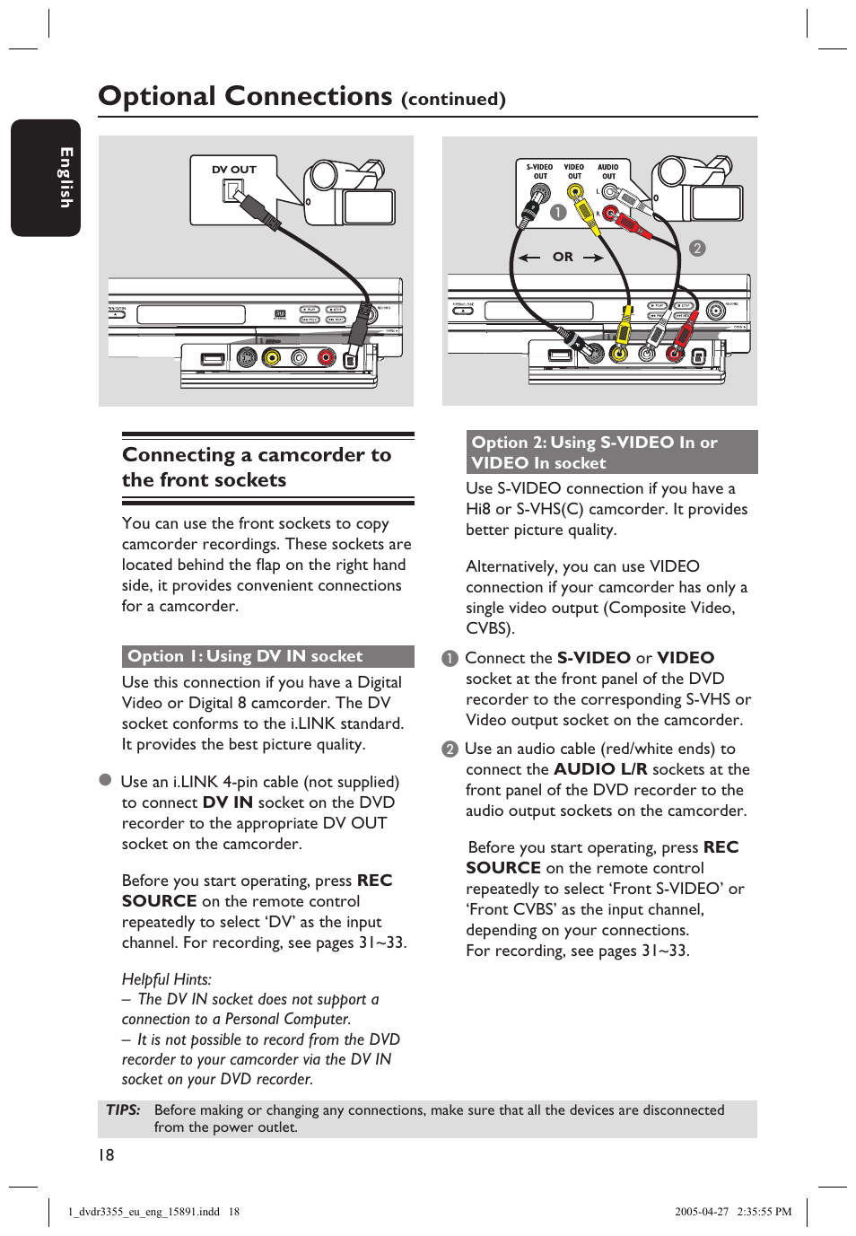 Connecting a camcorder to the front sockets, Option 1: using dv in socket, Option 2: using s-video in or video in socket | Video in socket, Optional connections | Philips HTS5700R User Manual | Page 40 / 84