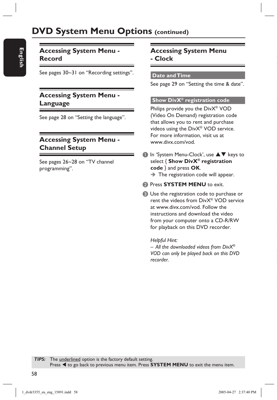 Accessing system menu - record, Accessing system menu - language, Accessing system menu - channel setup | Accessing system menu - clock, Date and time, Show divx® registration code, Date and time show divx, Registration code, Dvd system menu options | Philips HTS5700R User Manual | Page 80 / 84