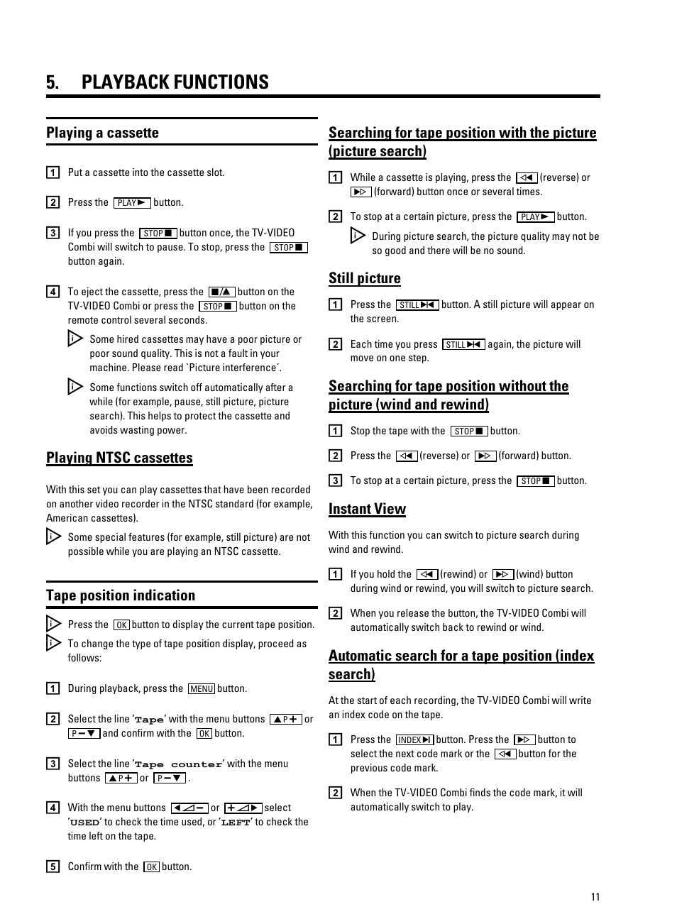 Playback functions, Playing a cassette, Playing ntsc cassettes | Tape position indication, Still picture, Instant view | Philips 14PV325/05S User Manual | Page 13 / 24