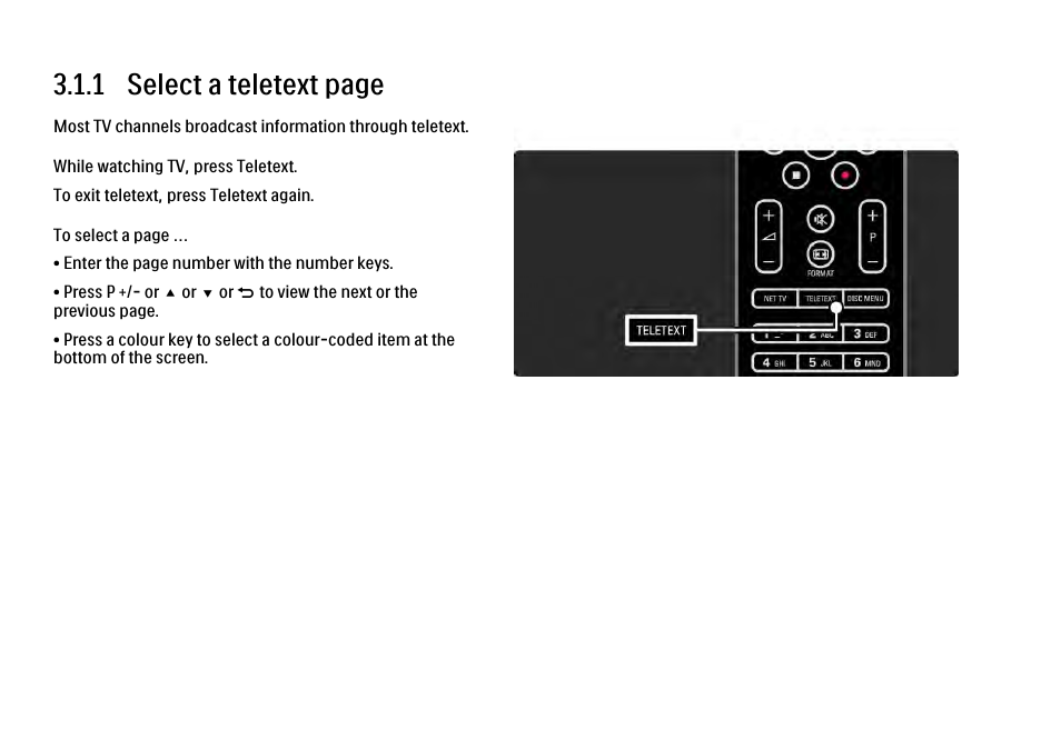 3 more on, 1 teletext, 1 select a teletext page | Philips 32PFL9604H User Manual | Page 114 / 263