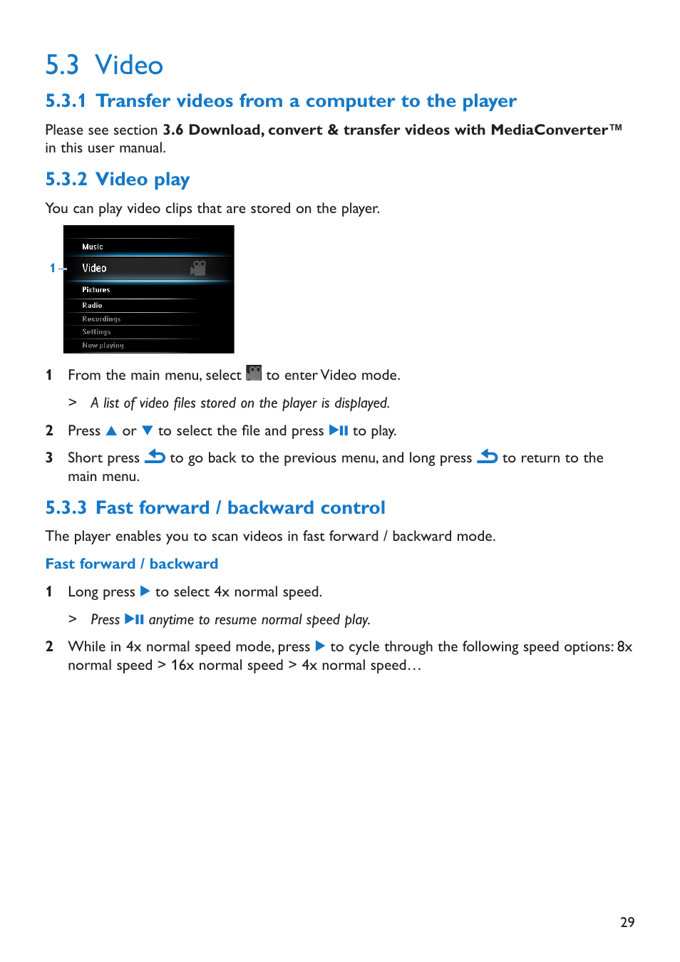 3 video, 1 transfer videos from a computer to the player, 2 video play | 3 fast forward / backward control, Video, Transfer ideos from a computer to the player, Video play, Fast forward / backward control | Philips SA5285BT User Manual | Page 34 / 49