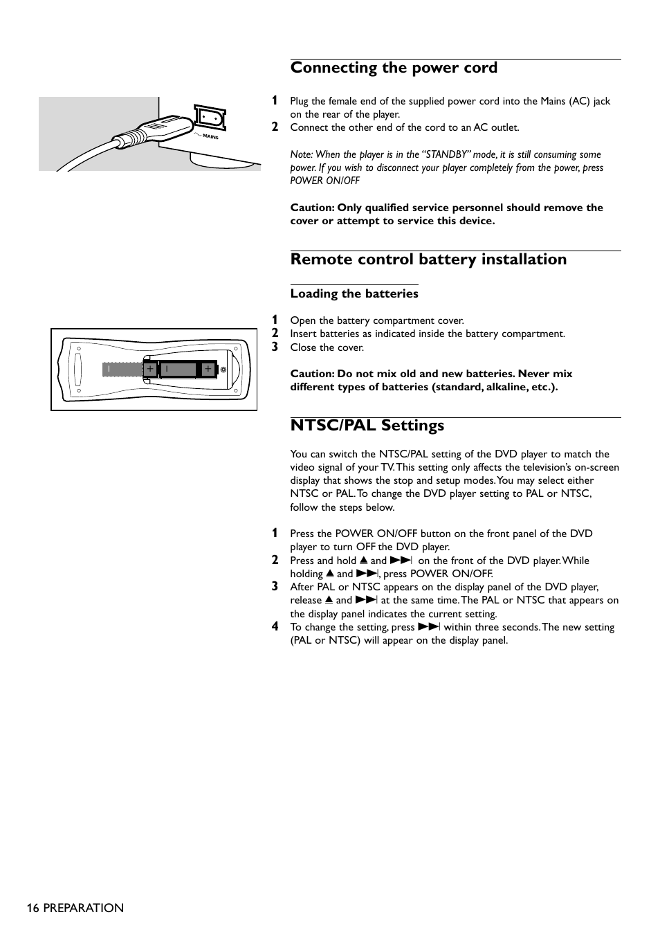 Connecting the power cord, Remote control battery installation, Ntsc/pal settings | Philips DVD701 User Manual | Page 6 / 6