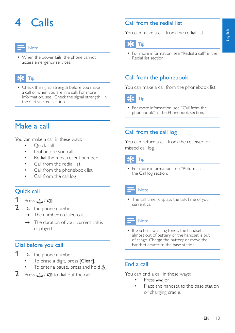 4 calls, Make a call, Quick call | Dial before you call, Call from the redial list, Call from the phonebook, Call from the call log, End a call | Philips CD285 User Manual | Page 13 / 40