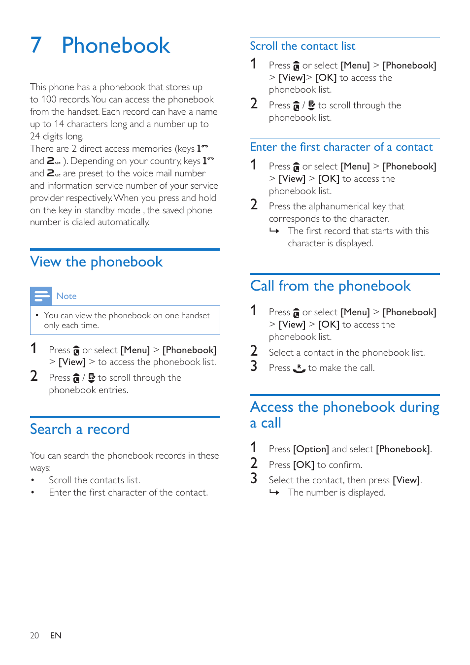 7 phonebook, View the phonebook, Search a record | Scroll the contact list, Enter the first character of a contact, Call from the phonebook, Access the phonebook during a call, Call from the phonebook 1, Access the phonebook during a call 1 | Philips CD285 User Manual | Page 20 / 40