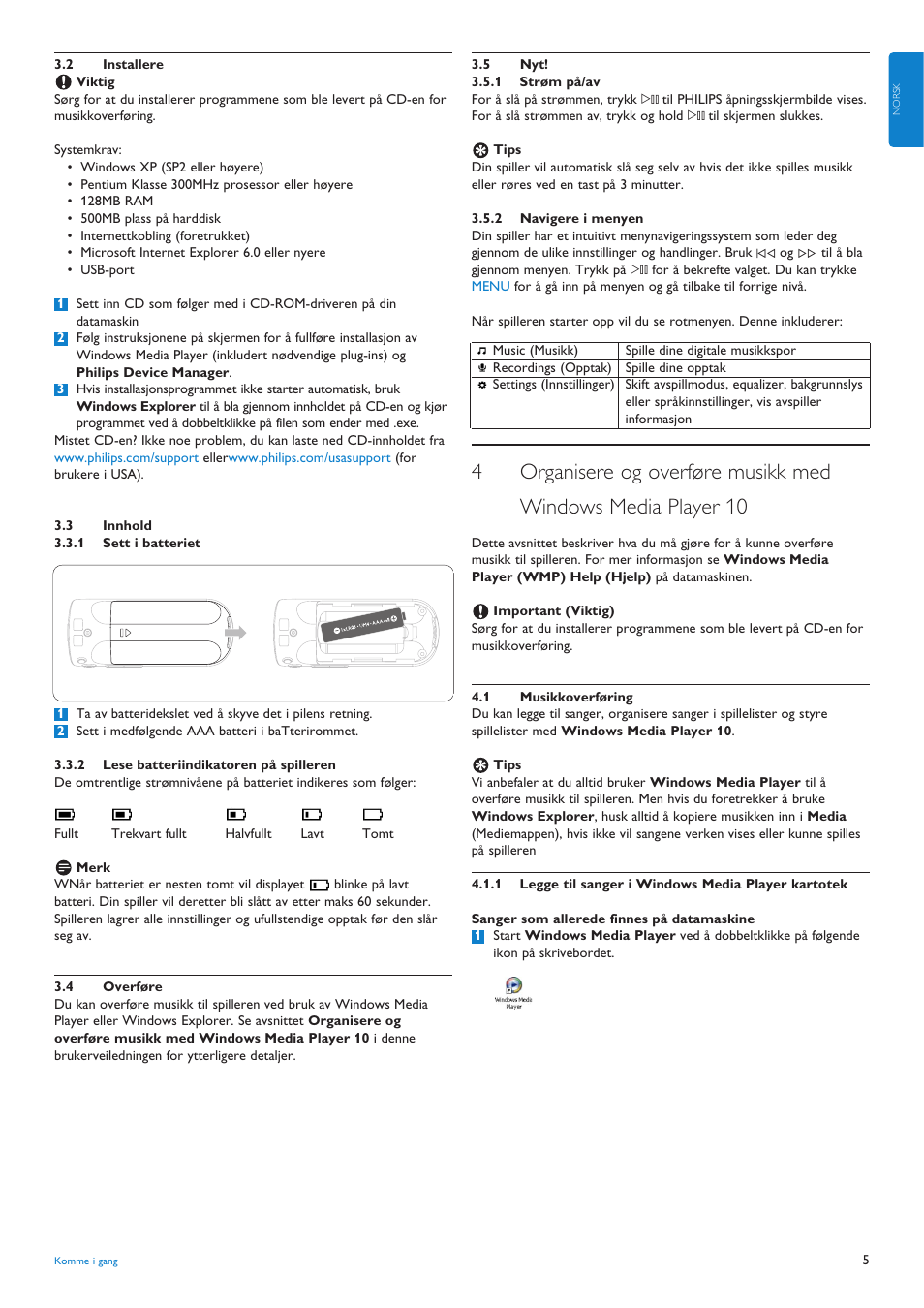 2 installere, 3 innhold, 1 sett i batteriet | 2 lese batteriindikatore, 4 overføre, 5 nyt, 1 strøm på/av, 2 navigere i menyen, 4 organisere og overføre mus, 1 musikkoverføring | Philips AUDIO PLAYER SA4101 User Manual | Page 7 / 16