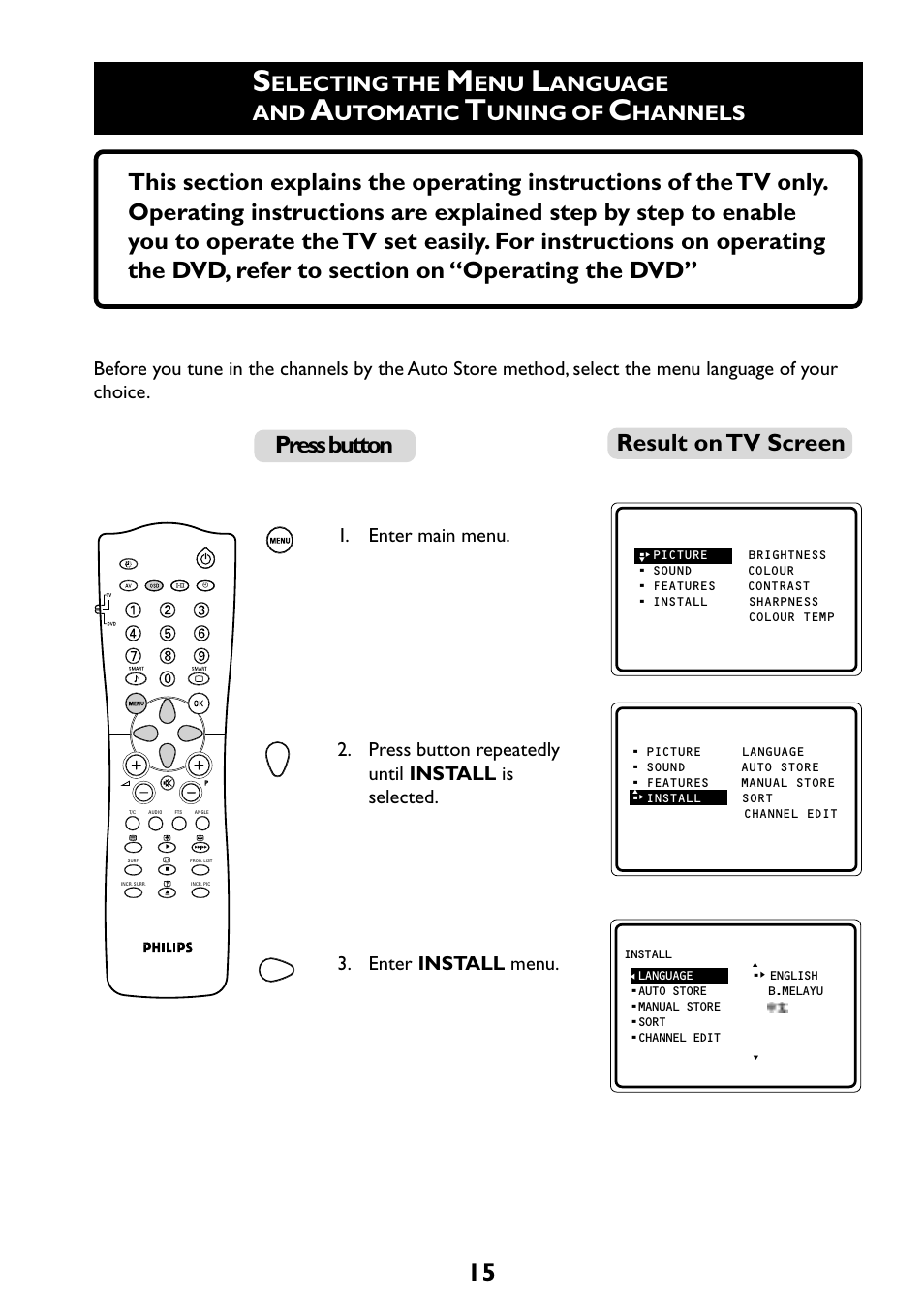 Press button result on tv screen, Electing the, Anguage and | Utomatic, Uning of, Hannels | Philips 29PT6961 User Manual | Page 15 / 54