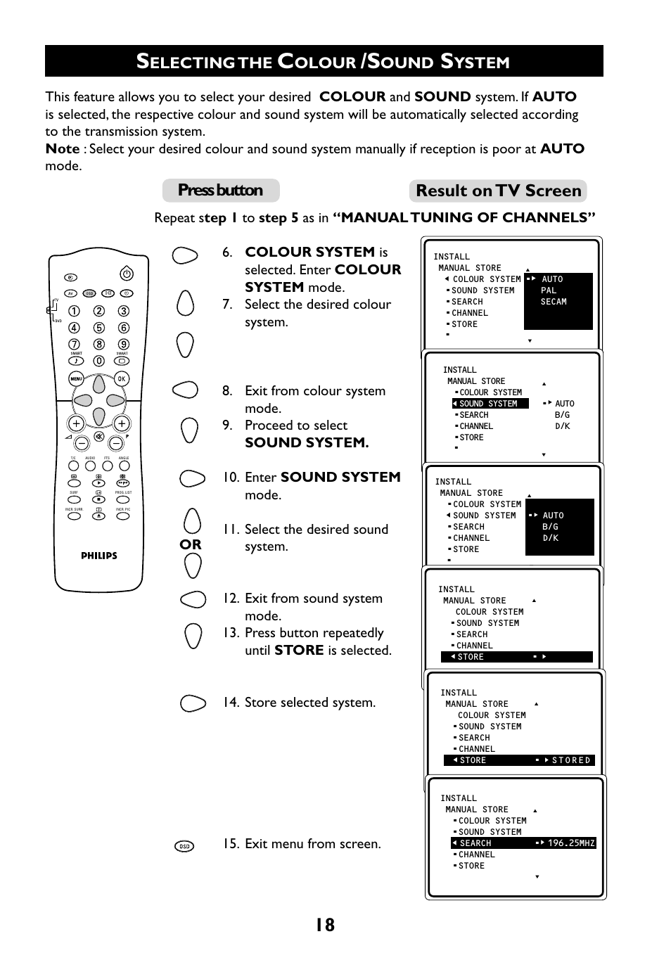 Result on tv screen, Press button, Electing the | Olour, Ound, Ystem | Philips 29PT6961 User Manual | Page 18 / 54