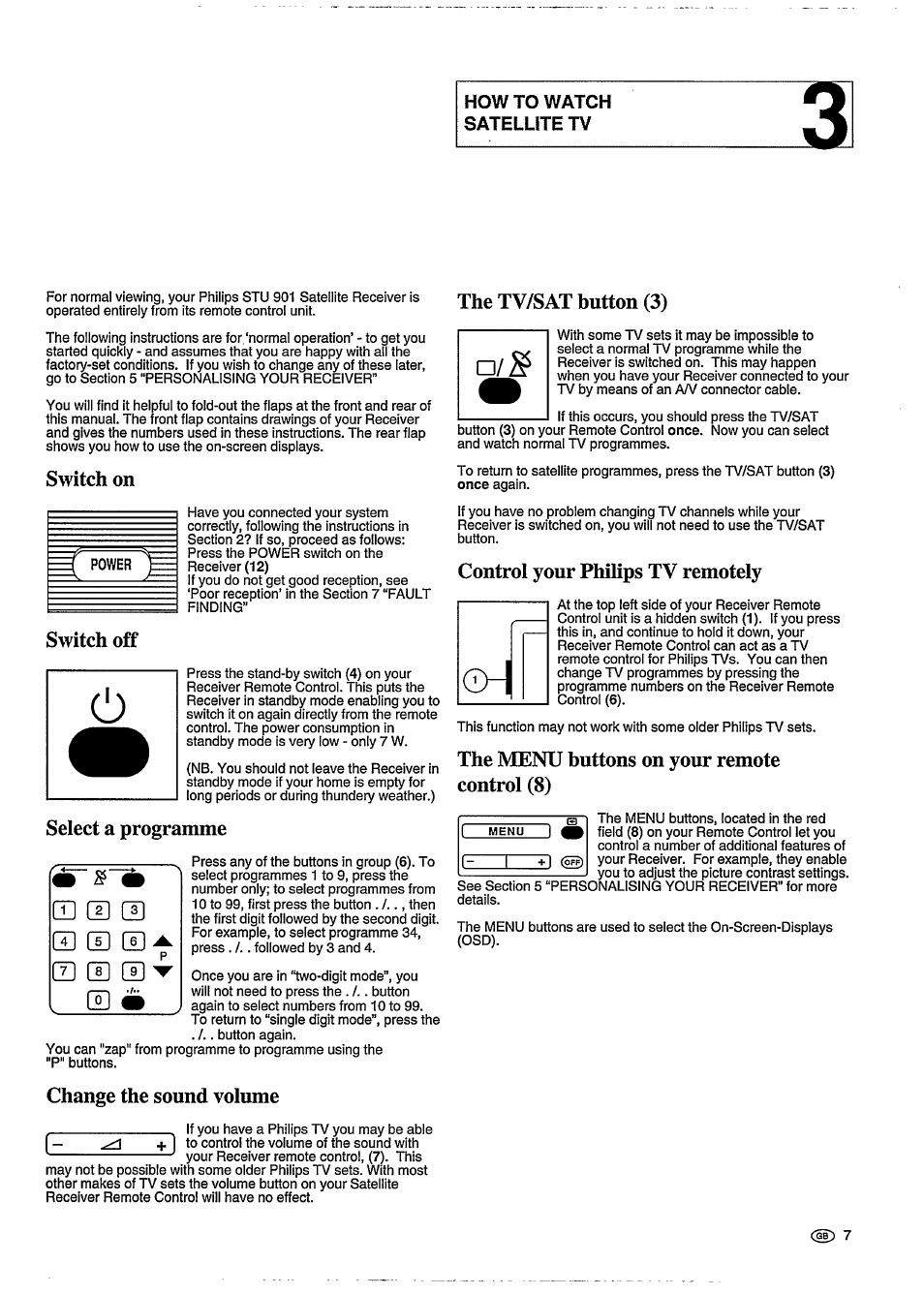 How to watch satellite tv, The tv/sat button (3), Switch on | Switch off, Select a programme, Control your philips tv remotely, The menu buttons on your remote control (8), Change the sound volume, The tv/sat button (3) switch on, Switch off select a programme q 0 | Philips STU 901/25R User Manual | Page 11 / 30