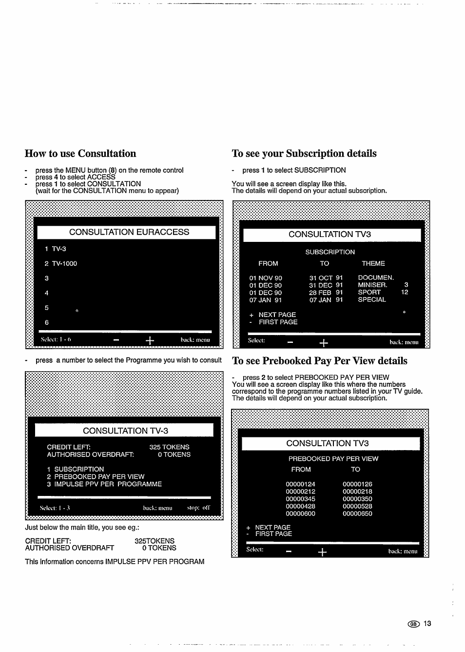 How to use consultation, To see your subscription details, Prebooked pay per view details | Philips STU 901/25R User Manual | Page 17 / 30