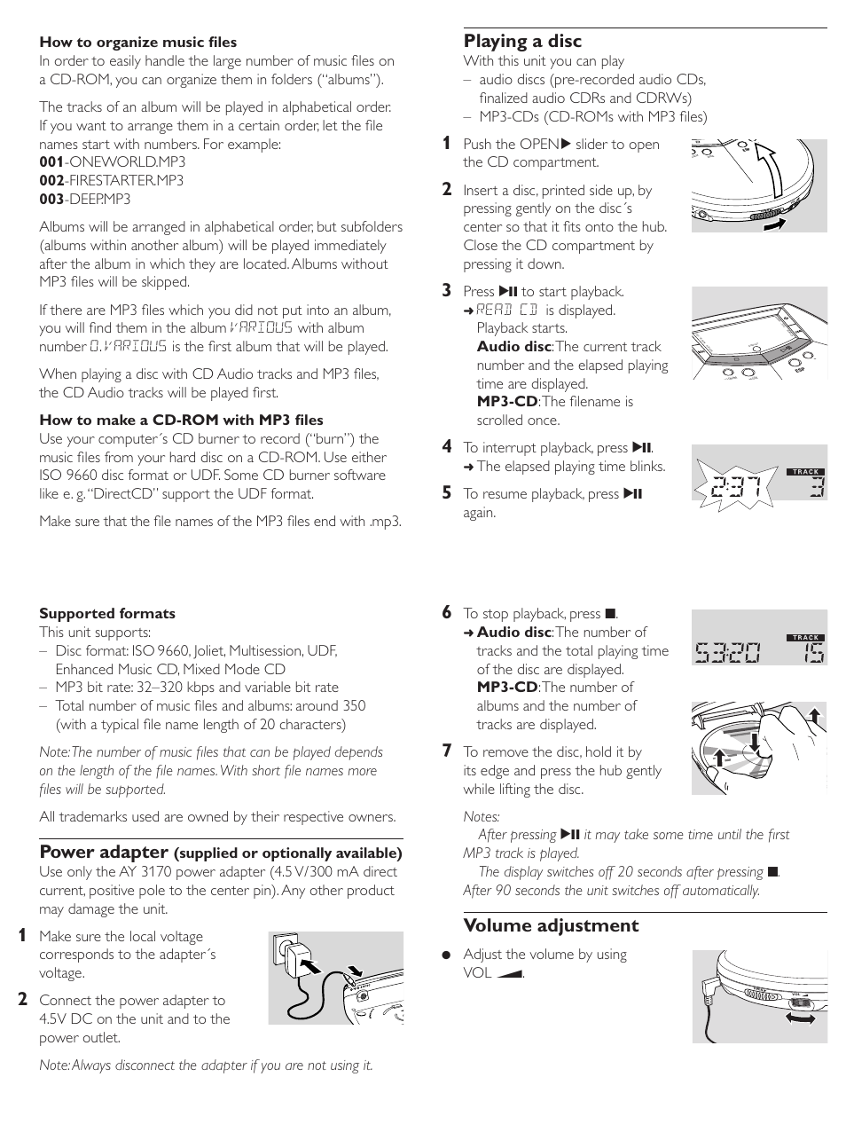 Power adapter, Playing a disc, Volume adjustment | Push the open 2 slider to open the cd compartment, Press 2; to start playback, The elapsed playing time blinks, Adjust the volume by using vol e | Philips 313 User Manual | Page 5 / 9