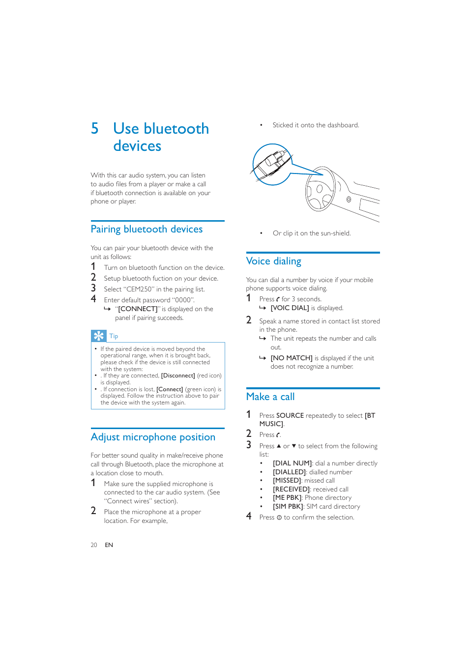5 use bluetooth devices, Voice dialing, Make a call 1 | Pairing bluetooth devices, Adjust microphone position | Philips CEM250 User Manual | Page 19 / 34