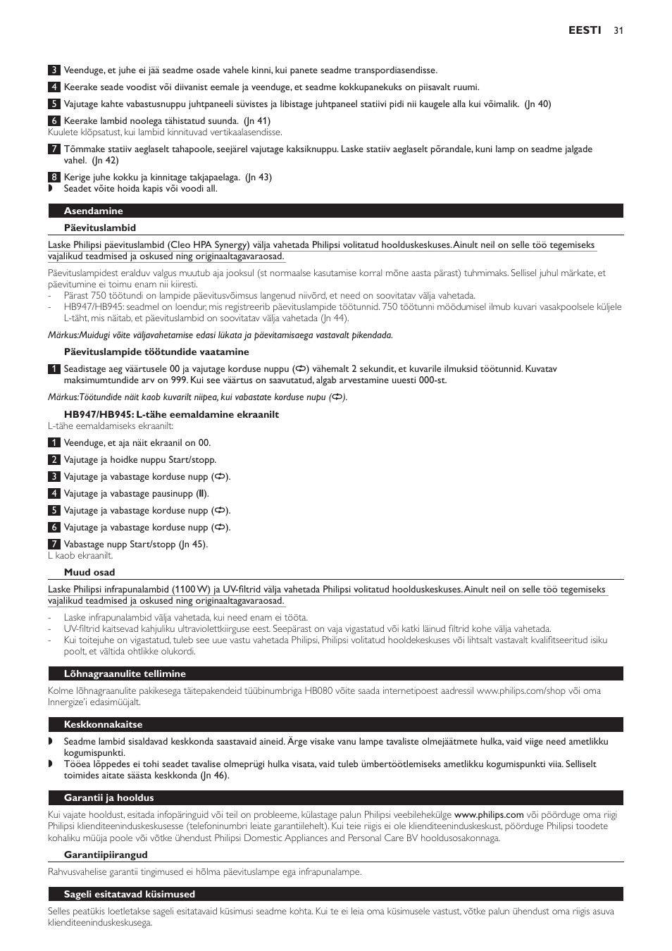 Asendamine, Päevituslambid, Päevituslampide töötundide vaatamine | Hb947/hb945: l-tähe eemaldamine ekraanilt, Muud osad, Lõhnagraanulite tellimine, Keskkonnakaitse, Garantii ja hooldus, Garantiipiirangud, Sageli esitatavad küsimused | Philips HB933 User Manual | Page 31 / 124