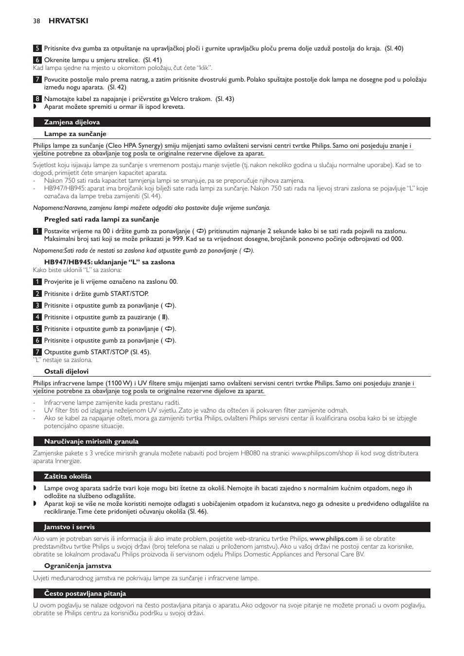 Zamjena dijelova, Lampe za sunčanje, Pregled sati rada lampi za sunčanje | Hb947/hb945: uklanjanje “l” sa zaslona, Ostali dijelovi, Naručivanje mirisnih granula, Zaštita okoliša, Jamstvo i servis, Ograničenja jamstva, Često postavljana pitanja | Philips HB933 User Manual | Page 38 / 124