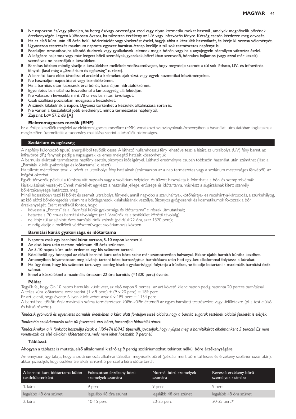 Elektromágneses mezők (emf), Szolárium és egészség, Barnítási kúrák gyakorisága és időtartama | Példa, Táblázat | Philips HB933 User Manual | Page 41 / 124