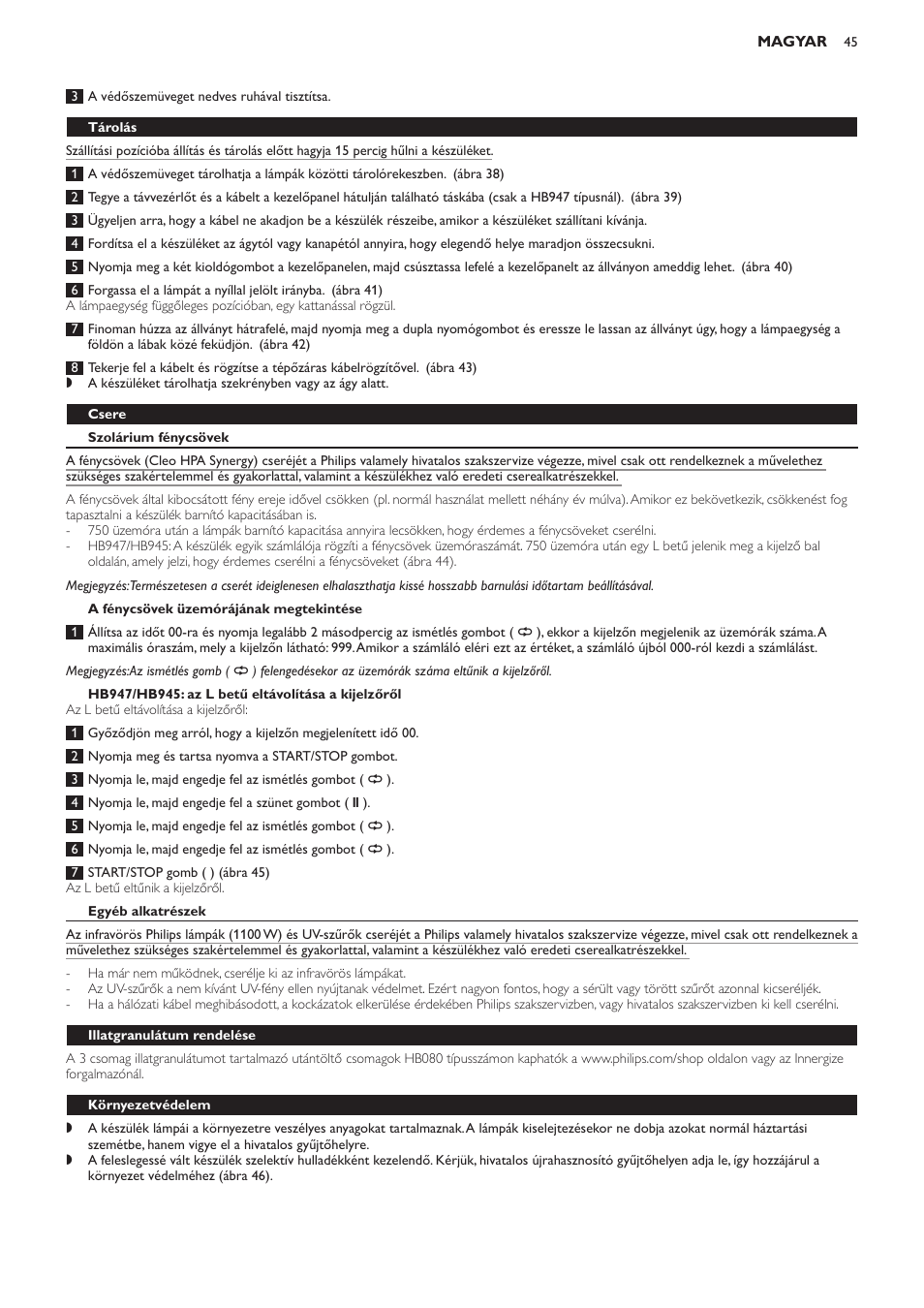 Tárolás, Csere, Szolárium fénycsövek | A fénycsövek üzemórájának megtekintése, Hb947/hb945: az l betű eltávolítása a kijelzőről, Egyéb alkatrészek, Illatgranulátum rendelése, Környezetvédelem | Philips HB933 User Manual | Page 45 / 124