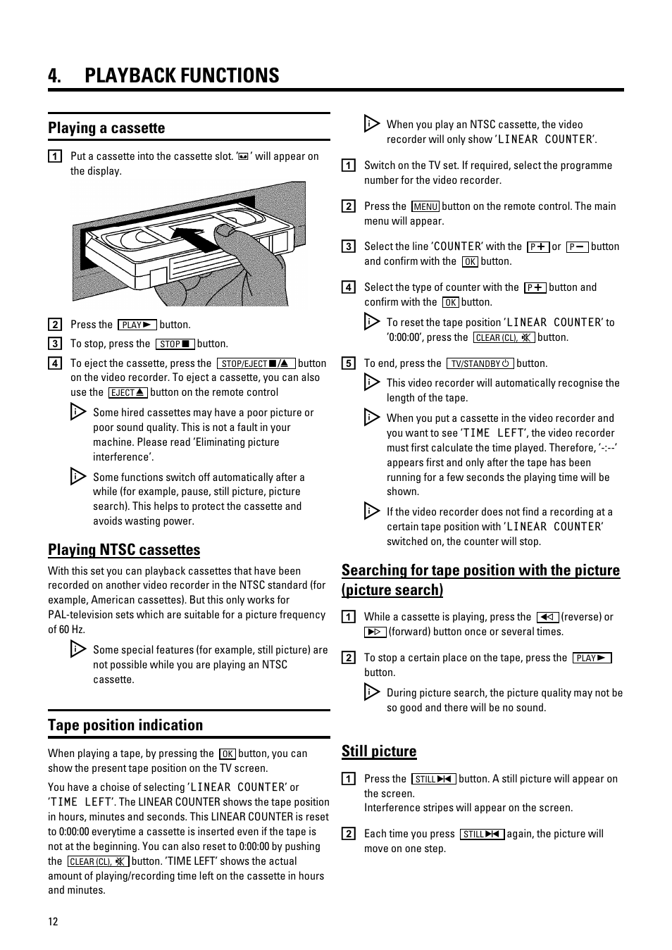 Playback functions, Playing a cassette, Playing ntsc cassettes | Tape position indication, Still picture | Philips VR205/05 User Manual | Page 14 / 25