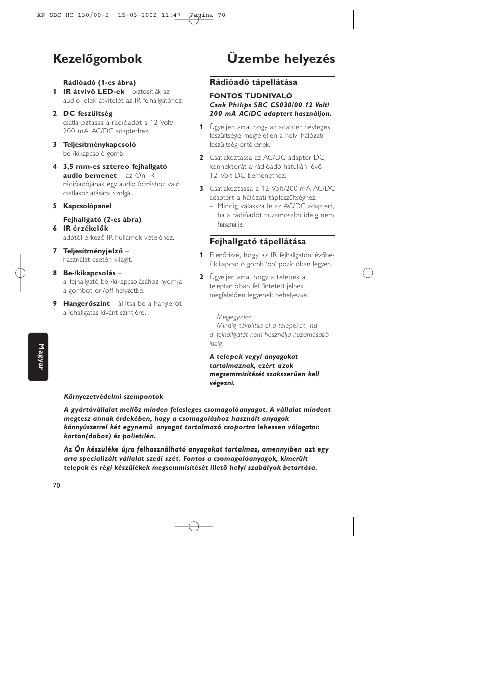 Kezelőgombok üzembe helyezés | Philips SBC HC130 User Manual | Page 70 / 86