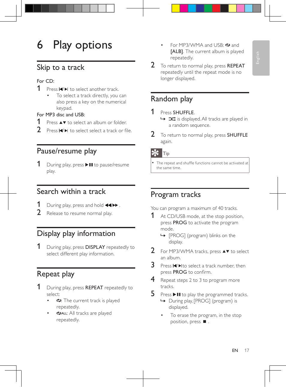 6 play options, Skip to a track, Pause/resume play 1 | Search within a track 1, Display play information 1, Repeat play 1, Random play 1, Program tracks | Philips DCM250/37 User Manual | Page 17 / 28