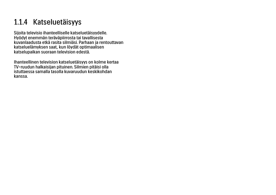 4 katseluetäisyys | Philips FI KYTTOPAS 52PFL9704H User Manual | Page 11 / 262