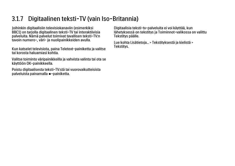 7 digitaalinen teksti-tv, 7 digitaalinen teksti-tv (vain iso-britannia) | Philips FI KYTTOPAS 52PFL9704H User Manual | Page 121 / 262