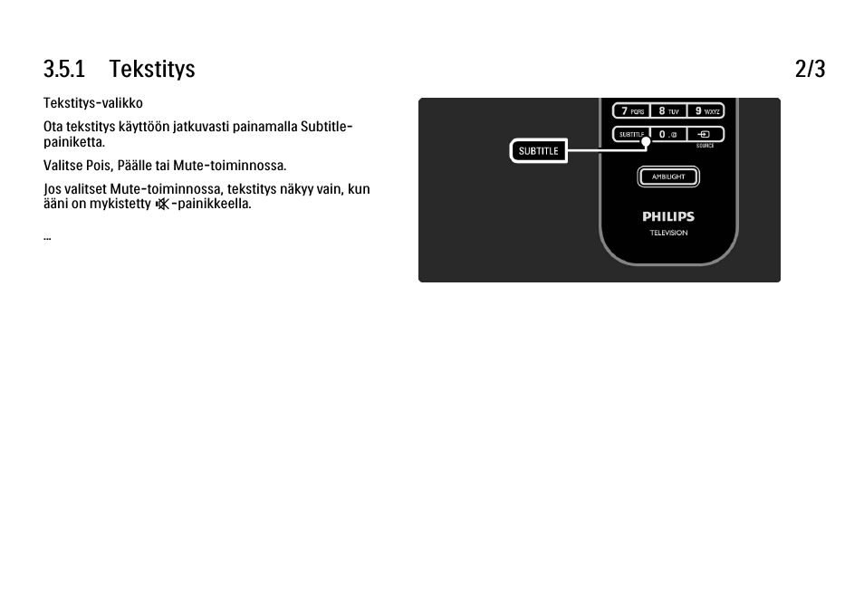1 tekstitys 2/3 | Philips FI KYTTOPAS 52PFL9704H User Manual | Page 133 / 262