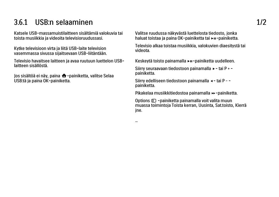 6 multimedia, 1 usb:n selaaminen, 1 usb:n selaaminen 1/2 | Philips FI KYTTOPAS 52PFL9704H User Manual | Page 136 / 262